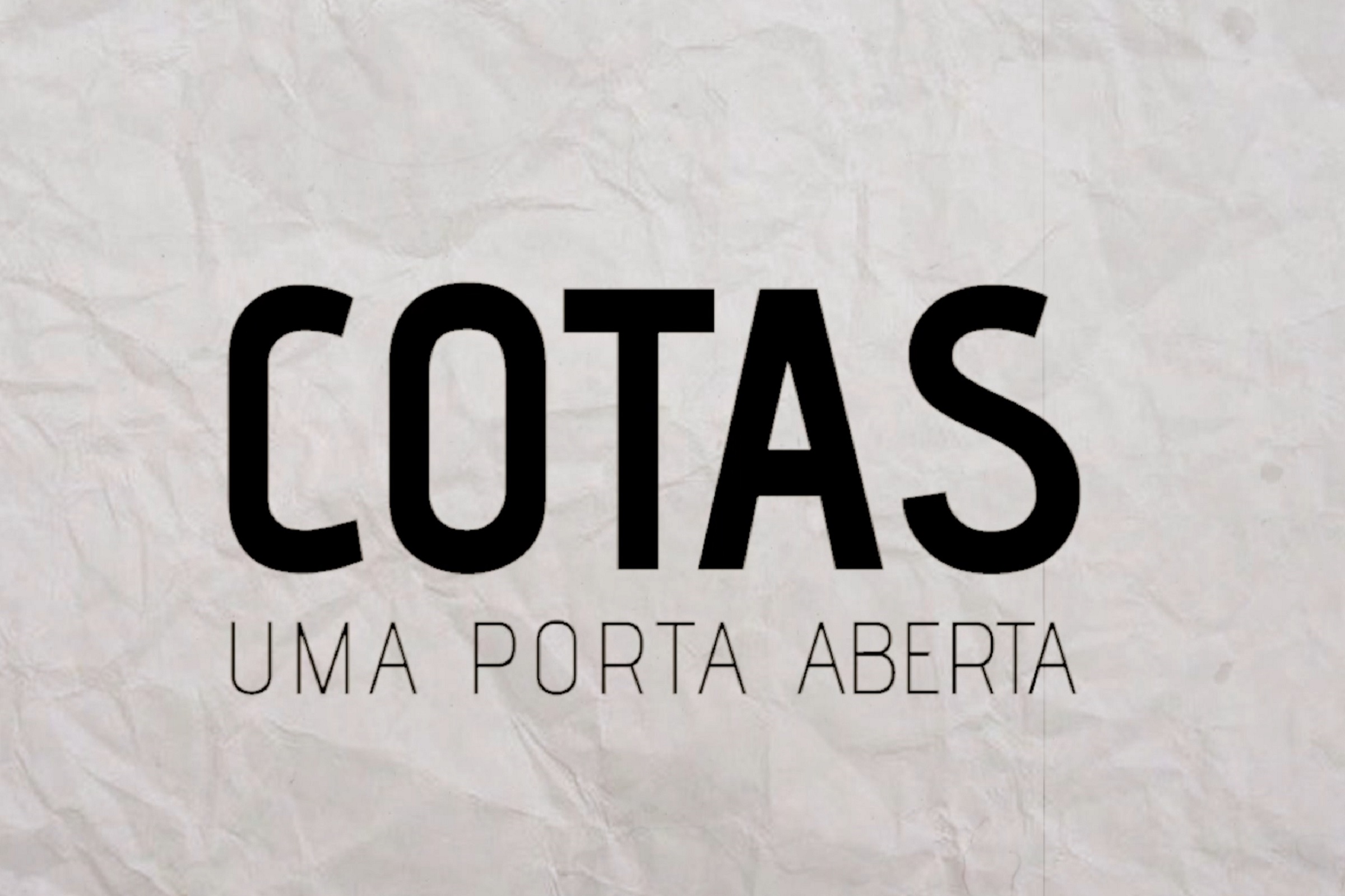Cotas: uma porta aberta